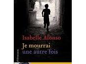 Isabelle Alonso mourrai autre fois