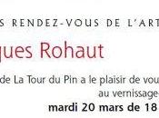 Rendez-vous l’Art exposition JACQUES ROHAUT partir Mars 2018