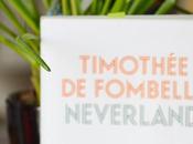 Neverland Timothée FOMBELLE