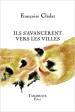(Note lecture) Françoise Clédat, s’avancèrent vers villes, Ludovic Degroote