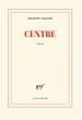 (Carte blanche) Claude Minière "Centre" Philippe Sollers