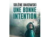 Sol&amp;egrave;ne Bakowski bonne intention