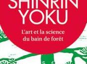 Prenez bain forêt Qing publie livre bienfaits arbres pour santé Shinrin Yoku, l’art science