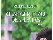 Changer lÂ'eau fleurs Val&amp;eacute;rie Perrin, laur&amp;eacute;ate Prix Maison Presse 2018