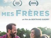 frères, infos film Bertrand Guerry