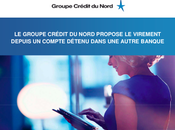 Crédit Nord lance virement multi-banque