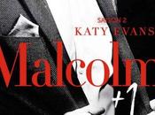 Malcolm Saison Katy Evans