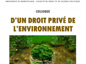 [Agenda] droit privé l'environnement" colloque organisé décembre 2018 Faculté Montpellier