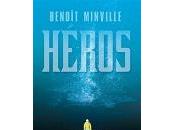 Beno&amp;icirc;t Minville H&amp;eacute;ros, tome r&amp;eacute;veil