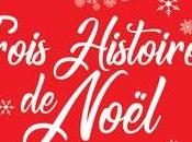 avis l'excellent embrassé père Noël Louisa Méonis paru dans Trois Histoires chez France Loisirs