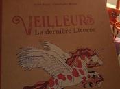 Veilleurs dernière Licorne Gilles Baum Christophe Merlin