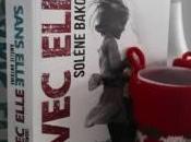 Avec elle, Sans elle Solène Bakowski Amélie Antoine