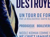 DESTROYER avec Nicole Kidman Cinéma Février 2019