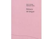 (Note lecture), Edith Azam Bernard Noël, Retours langue, Laurent Mourey