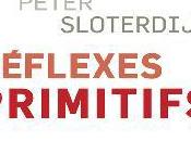Réflexes primitifs, Peter Sloterdijk