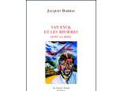 (Anthologie permanente) Jacques Darras, Eyck rivières, dont Maye