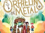 [Lecture] Orphelins Metal excellent livre jeunesse