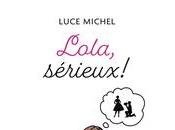 Lola, sérieux Luce Michel