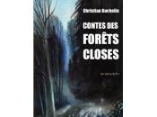 (Note lecture), Christian Bachelin, Contes forêts closes, Jean-Pascal Dubost