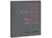 Alec soth know furiously your heart beating