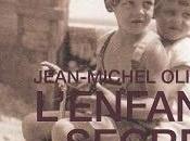 L'enfant secret, Jean-Michel Olivier