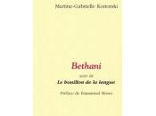 (Note lecture), Martine-Gabrielle Konorski, Bethani suivi bouillon langue, Pascal Boulanger