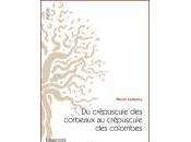 (Note lecture), Werner Lambersy, crépuscule corbeaux colombes, Arnoldo Feuer