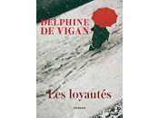 Delphine Vigan Loyautés