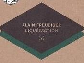 Liquéfaction, d'Alain Freudiger