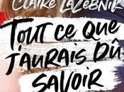 Tout j’aurais savoir Claire Lazebnik