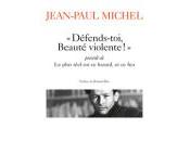 (Note lecture), Jean-Paul Michel, Défends-toi, beauté violente, Michaël Bishop