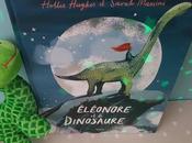 Eléonore Dinosaure Hollie Hughes Sarah Massini