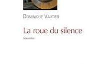 Lecture roue silence, Dominique Vautier