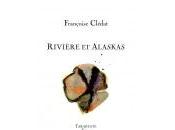 (Anthologie permanente) Françoise Clédat, Rivière alaskas