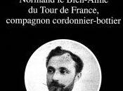 Réédition œuvres d'Alphonse Fardin, Normand Bien-Aimé Tour France, compagnon cordonnier-bottier