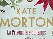prisonnière temps Kate MORTON