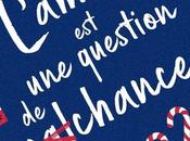 L’amour question (mal)chance d’Alix Marin