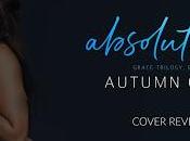 Cover Reveal Découvrez couverture résumé d'Absolution, 3ème tome saga Grace d'Autumn Grey