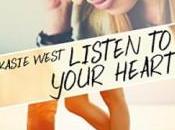 Listen your heart, Kasie West