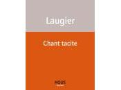 (Note lecture) Chant tacite, d'Emmanuel Laugier, Jean Renaud