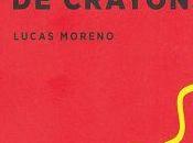 cracheur crayons, Lucas Moreno