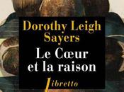 coeur raison Dorothy SAYERS