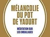 Mélancolie yaourt, Philippe Garnier
