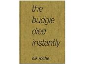 roche budgie died instantly