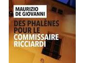 "Des phalènes pour commissaire Ricciardi" Maurizio Giovanni (Anime vetro, Falene commissario Ricciardi)