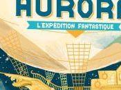 Aurora, tome l'expédition fantastique