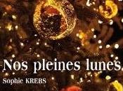 pleines lunes, Sophie Krebs… objectif mois