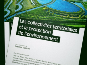 [communiqué] Publication Margaux Bouzac contribue l'ouvrage "les collectivités territoriales protection l'environnement"