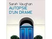 "Autopsie d'un drame" Sarah Vaughan (Little Disasters)