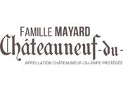 Famille Mayard… vous aime Châteauneuf-du-Pape